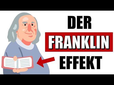 Der Benjamin-Franklin-Effekt: Eine der einfachsten Möglichkeiten beliebter zu werden